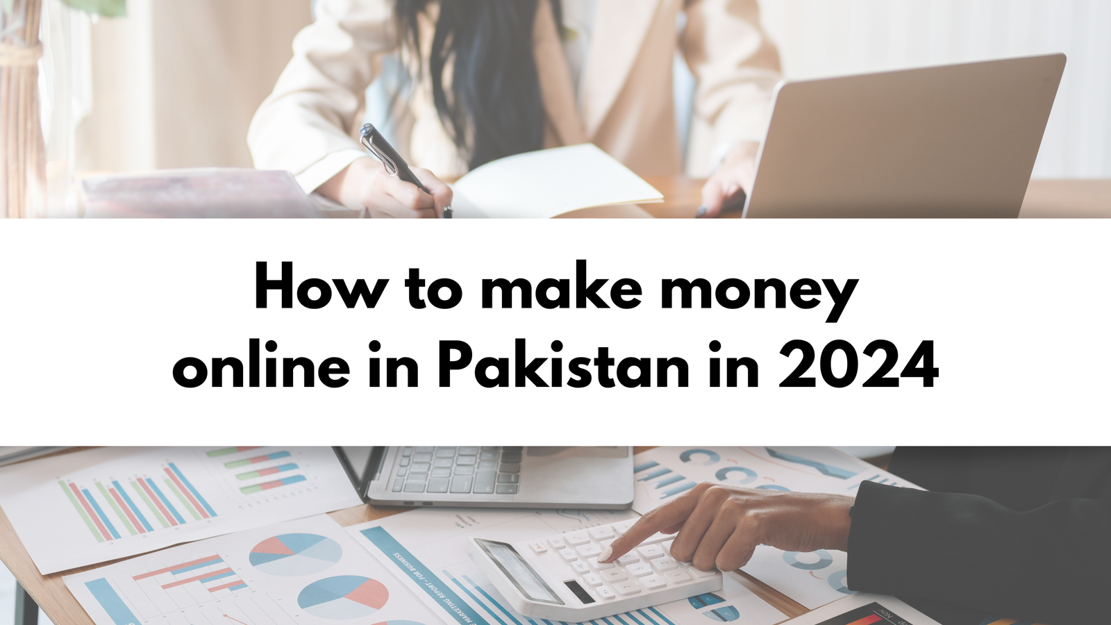 How To Make Money Online in Pakistan 2024