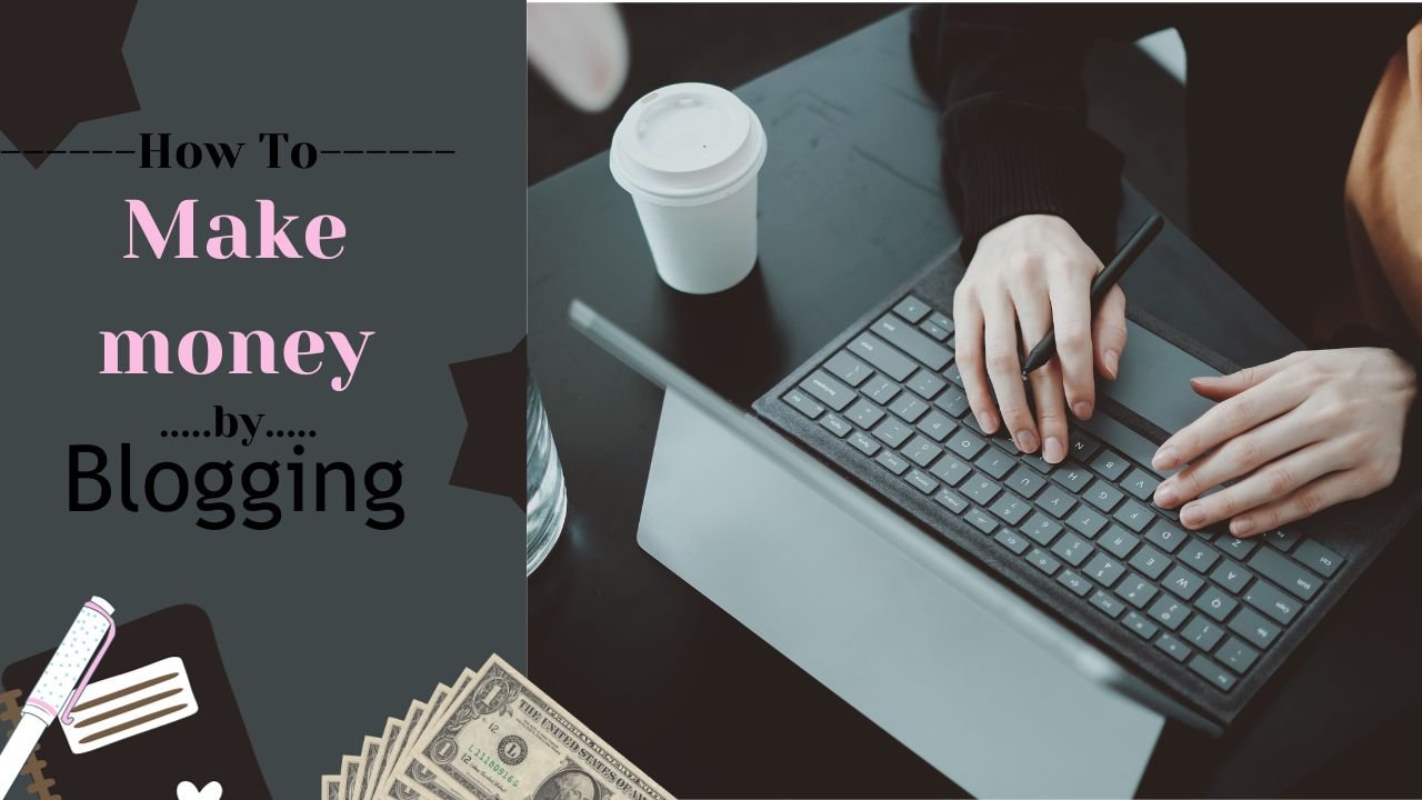 How to make money by blogging