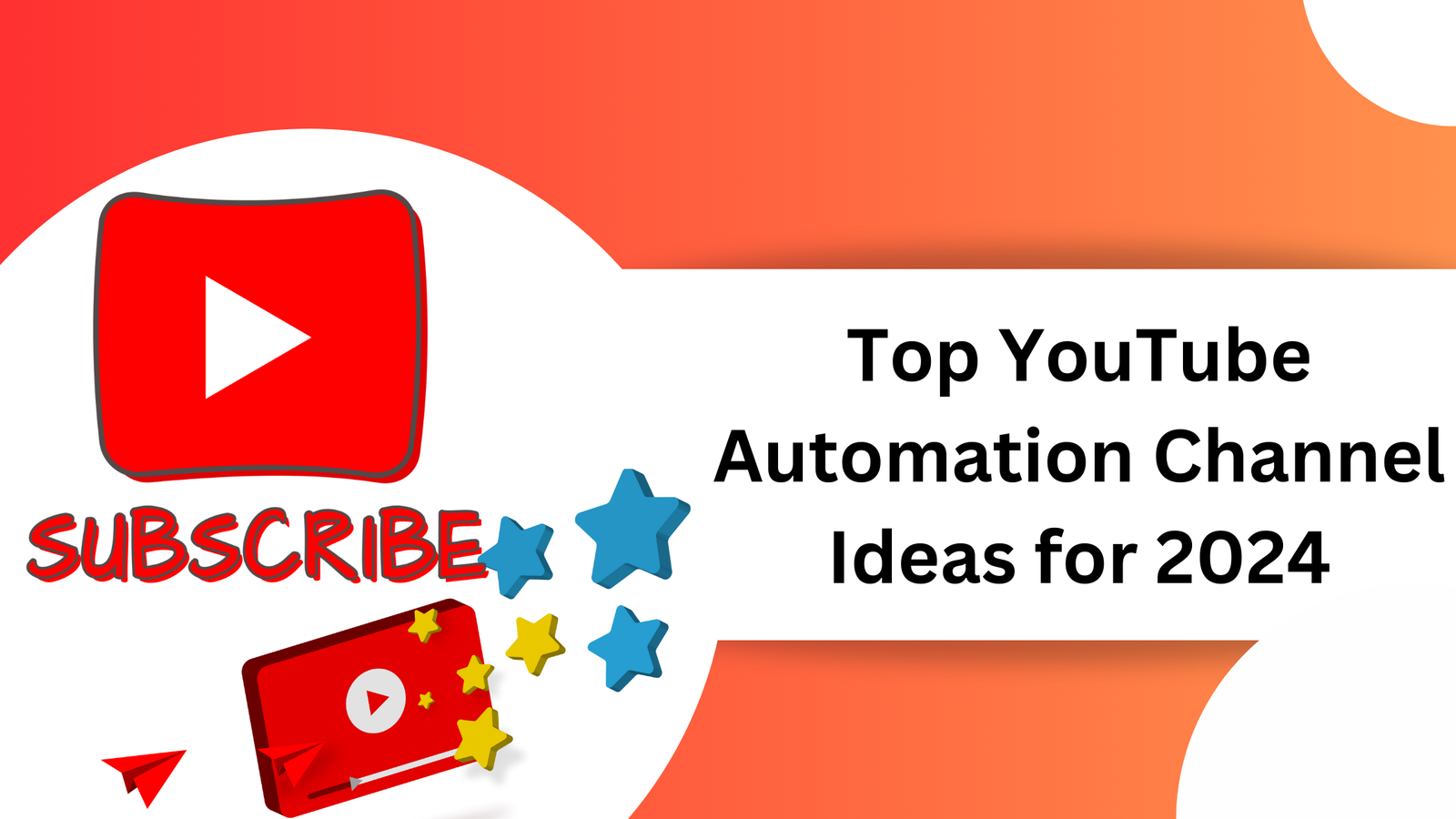 Top YouTube Automation Channel Ideas for 2024