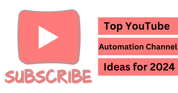 Top YouTube Automation Channel Ideas for 2024