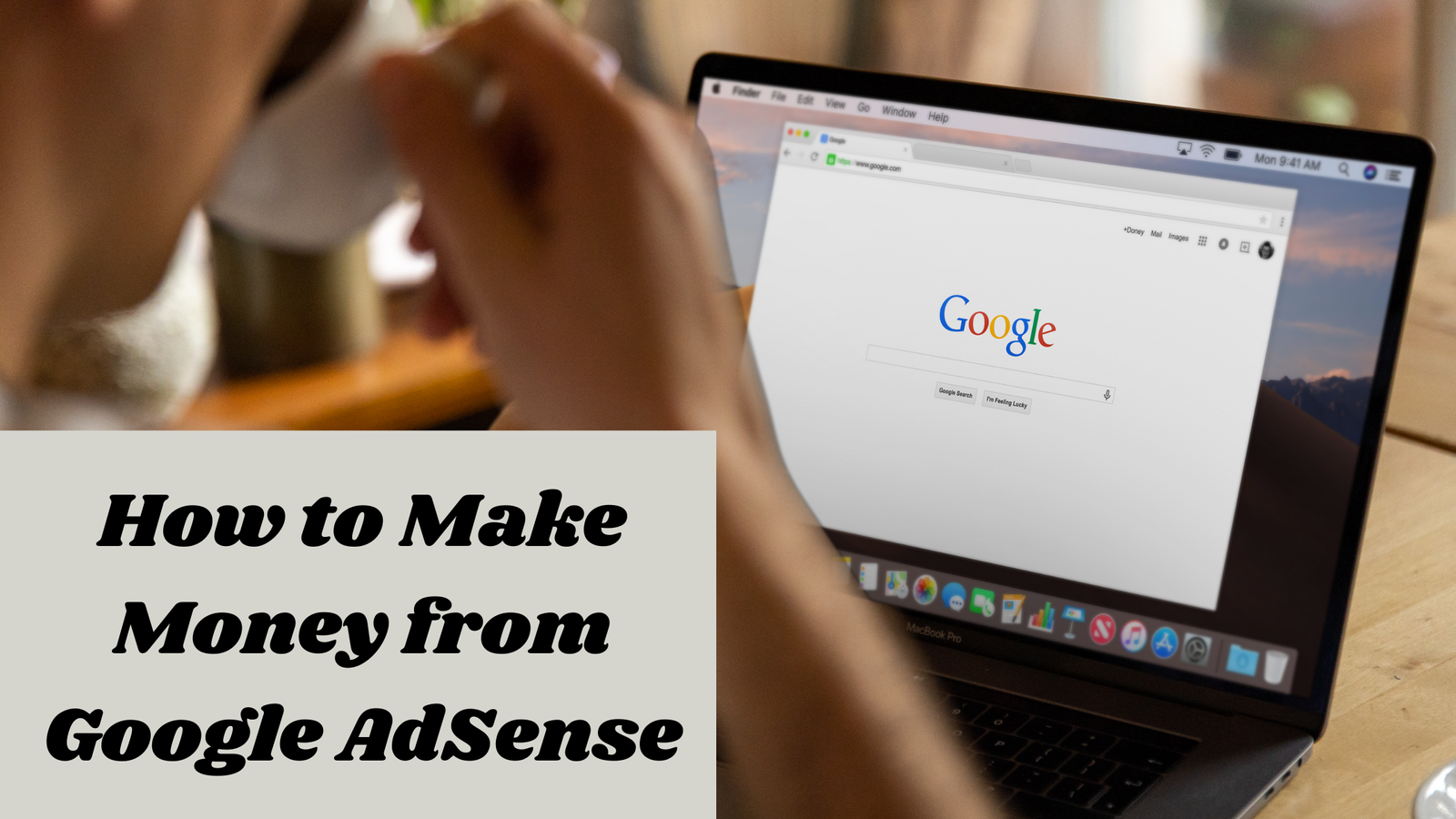 How to Make Money from Google AdSense